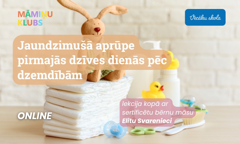 Jaundzimušā aprūpe pirmajās dienās pēc dzemdībām. Sertificētas bērnu māsas Elitas Svarenieces lekcija TIEŠSAISTĒ