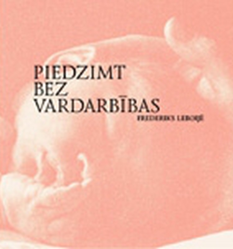 Jauna grāmata par dzemdībām - "Piedzimt bez vardarbības"!