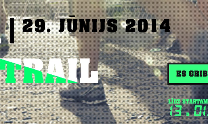 RIGA ECO TRAIL - svētki skrējējiem un aktīvā dzīvesveida piekritējiem!