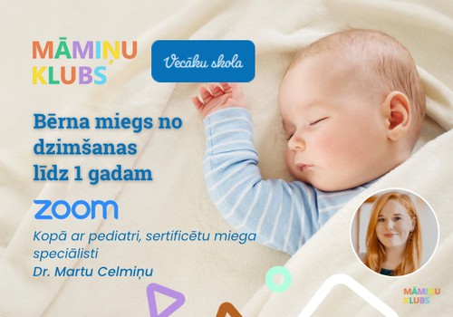 Miega speciālistes Martas Celmiņas tiešsaistes lekcija Māmiņu Klubā: Bērna miegs no dzimšanas līdz 1. gadam