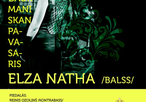 ELZA NATHAS muzikālā programma „Caur mani skan pavasaris”