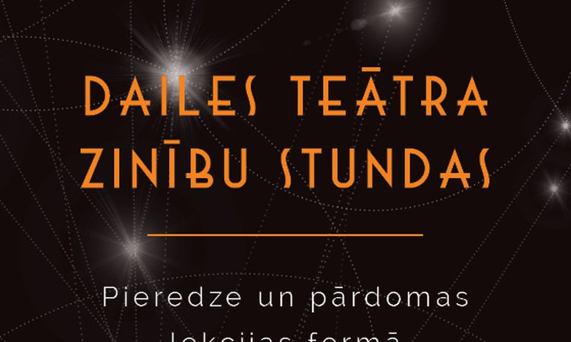 Dailes teātris turpina Zinību stundas
