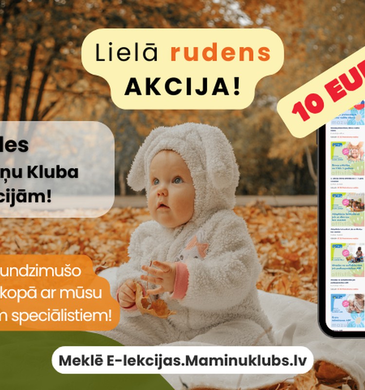 Nepalaid garām: Īpašā Rudens akcija visām Māmiņu Kluba E-lekcijām!