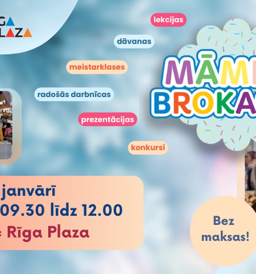 Jaunā Māmiņu Brokastu sezona ir klāt! Tiekamies 14. janvārī Māmiņu Brokastīs TC "Rīga Plaza"!
