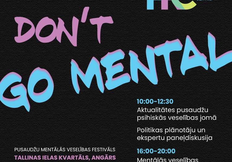 Tallinas ielas kvartālā notiks pusaudžu mentālās veselības festivāls “Don’t Go Mental Fest”