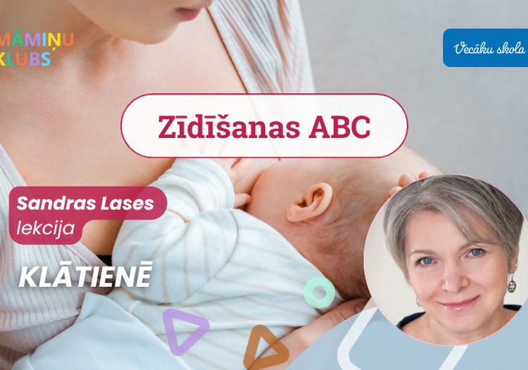 Zīdīšanas ABC. Sandras Lases lekcija KLĀTIENĒ