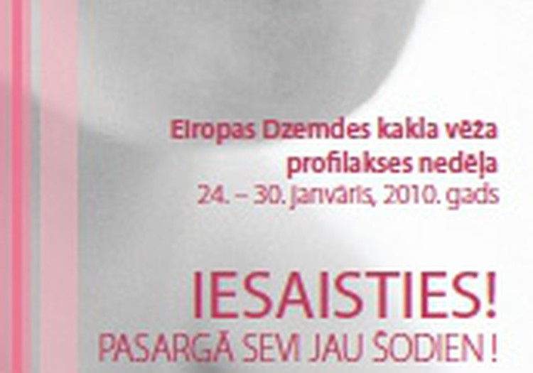 Dzemdes kakla vēža profilakses nedēļa - „Iesaisties! Pasargā sevi jau šodien!”