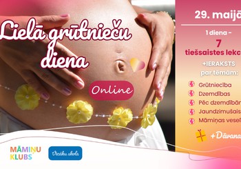 Lielā Grūtnieču Diena Online 29. maijā - 7 lekcijas + dāvanas