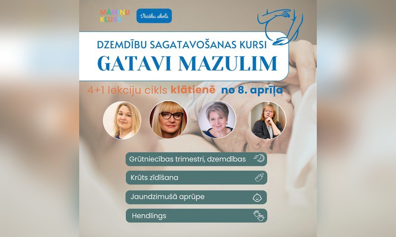 Dzemdību sagatavošanas kursi GATAVI MAZULIM 4+1 lekciju cikls no 8.aprīļa KLĀTIENĒ
