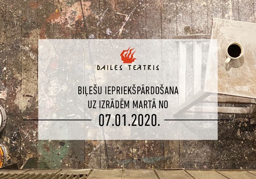 Sāksies biļešu pārdošana uz Dailes teātra izrādēm 2020. gada martā