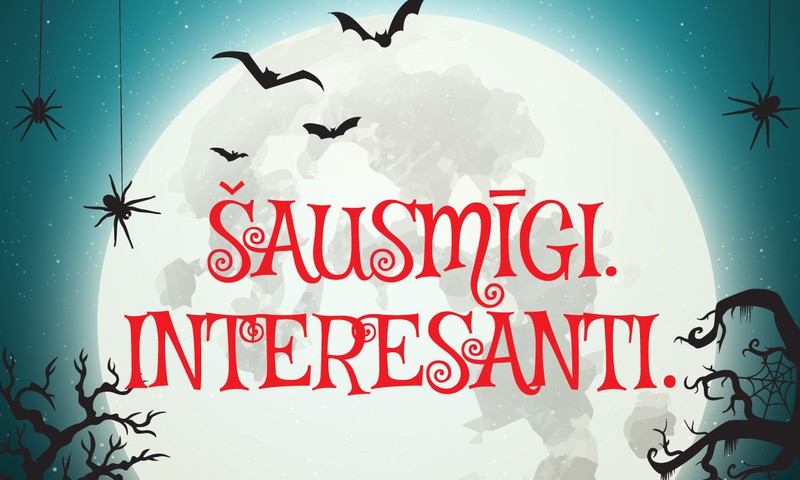 29.oktobrī būs "ŠAUSMĪGI. INTERESANTI!" - ieskaties! 
