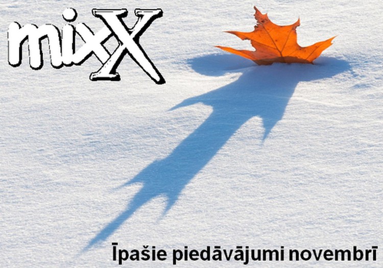 Iepirkties veikalā "mixX" ir izdevīgi!