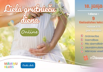 Grūtnieču diena 18. jūlijā: 9 noderīgas lekcijas + garantētas dāvanas