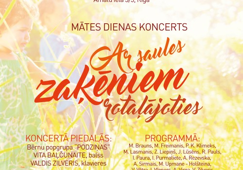 Mātes dienas koncerts “Ar saules zaķēniem rotaļājoties”