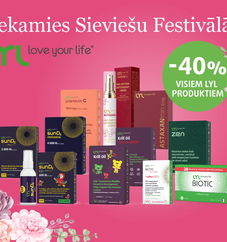 Sieviešu Festivālā varēsi iepazīties ar  LYL love your life® produktiem skaistumam un veselībai!