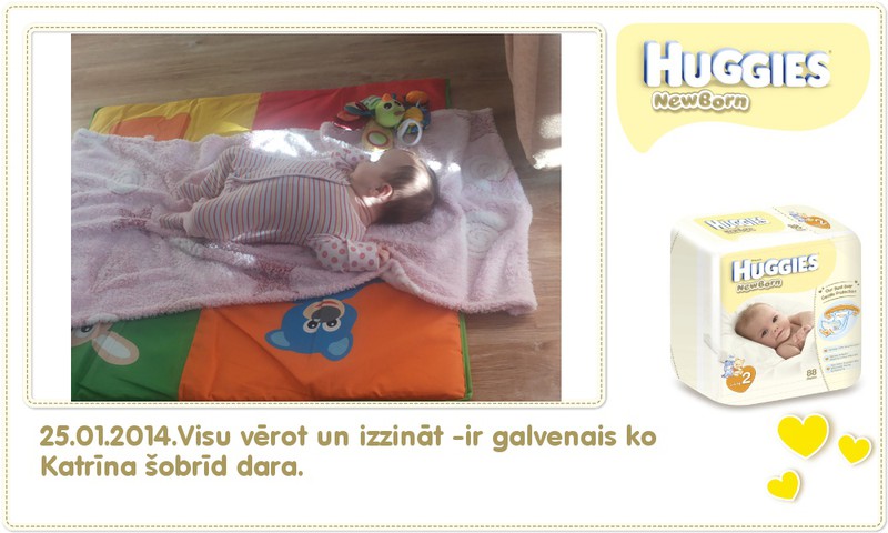 Katrīna aug kopā ar Huggies® Newborn: 91.dzīves diena