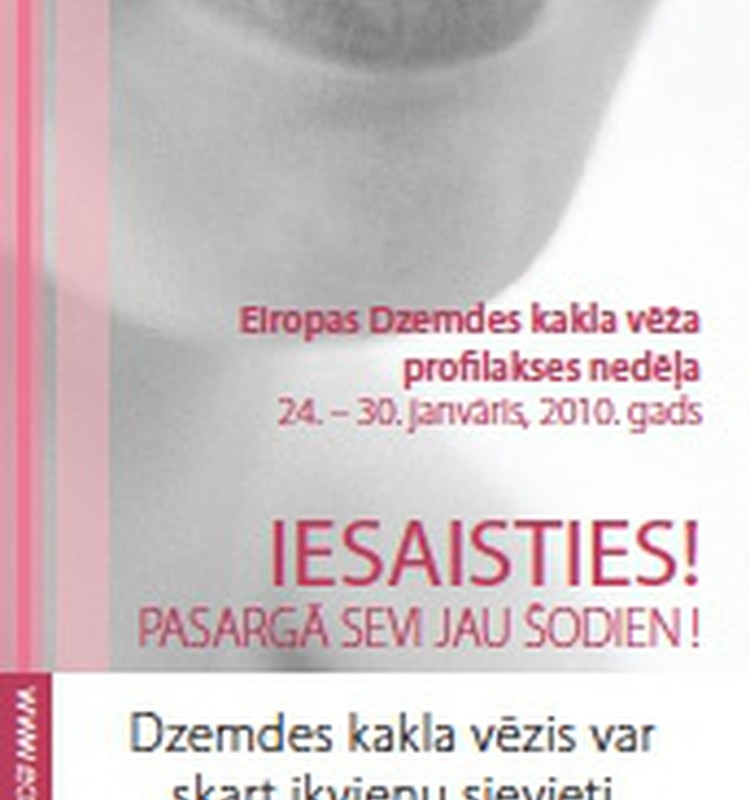 Dzemdes kakla vēža profilakses nedēļa - „Iesaisties! Pasargā sevi jau šodien!”