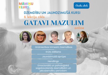 JAUNUMS: Dzemdību sagatavošanas kursu 6 lekciju cikls "Gatavi mazulim"