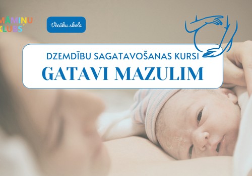 Dzemdību sagatavošanas kursi GATAVI MAZULIM 7 lekciju cikls no 29. jūlija tiešsaistē