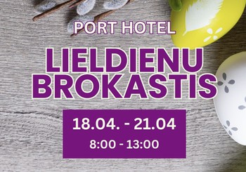 Lieldienu brīvdienu brokastis Port Hotel