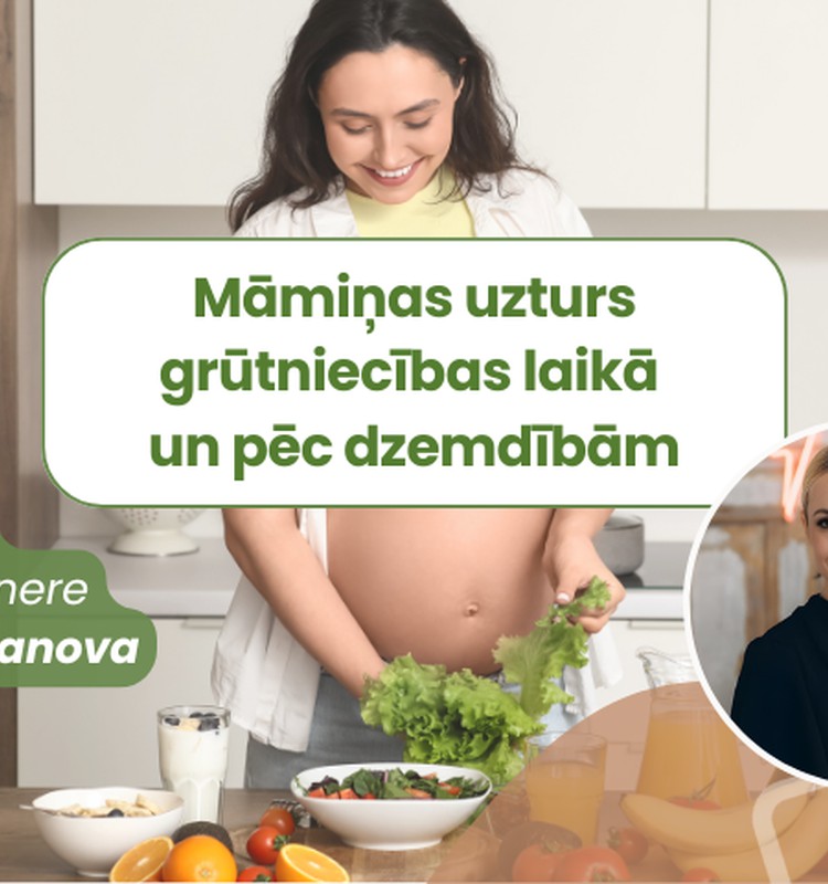 Māmiņas uzturs grūtniecības laikā un pēc dzemdībām Ieradumu maiņas treneres Lienes Bogdanovas lekcija TIEŠSAISTĒ
