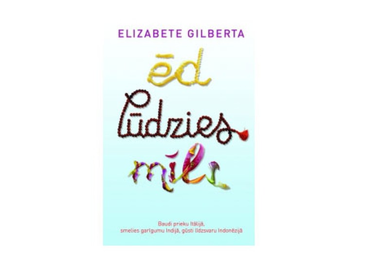 Pirktākā "Zvaigzne ABC" grāmata 2010.gadā- Ēd, lūdzies, mīli!