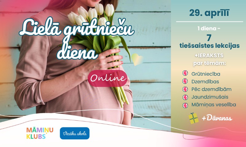 Lielā Grūtnieču Diena Online - 29. aprīlī aicina topošās māmiņas uz iedvesmojošu tiešsaistes pasākumu!