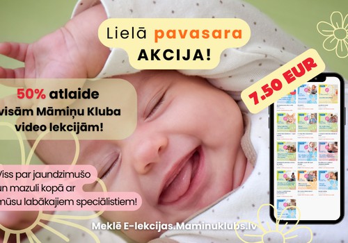 Pavasara akcija Māmiņu Kluba speciālistu E-lekcijām -50% atlaide!