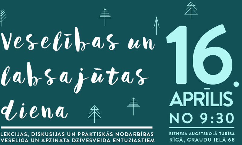 16. aprīlī Turībā notiks otrā Veselības un labsajūtas diena!