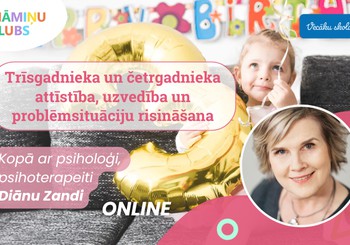 Diānas Zandes tiešsaistes lekcija: Trīsgadnieka un četrgadnieka attīstība, uzvedība un problēmsituāciju risināšana