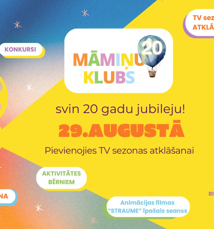 ŠODIEN Māmiņu Klubs aicina uz 20.gades svinībām un jaunās TV sezonas atklāšanas pasākumu ForumCinemas!