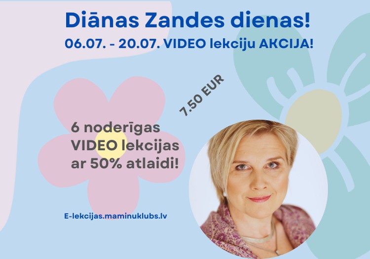 Līdz 20. jūlijam īpaša cena visām Diānas Zandes E-lekcijām!