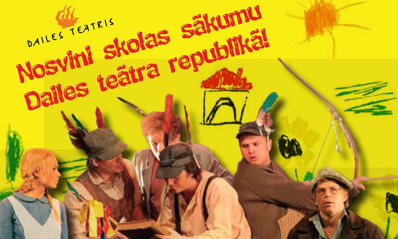 Notiks pasākums „Nosvini skolas sākumu Dailes teātra republikā!”  
