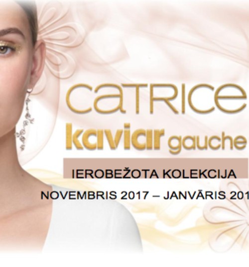 Catrice Kaviar Gauche kolekcija - tikai šajā decembrī un janvārī