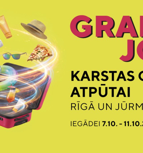 GRAB & JOY – noķer savu atpūtas mirkli par īpaši izdevīgu cenu!
