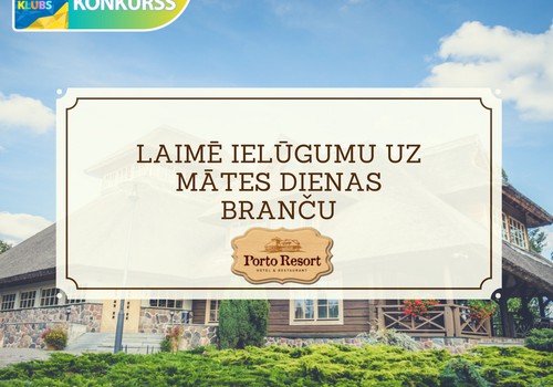 Facebook KONKURSS: Laimē ielūgumu uz Mātes dienas branču restorānā Porto Resort