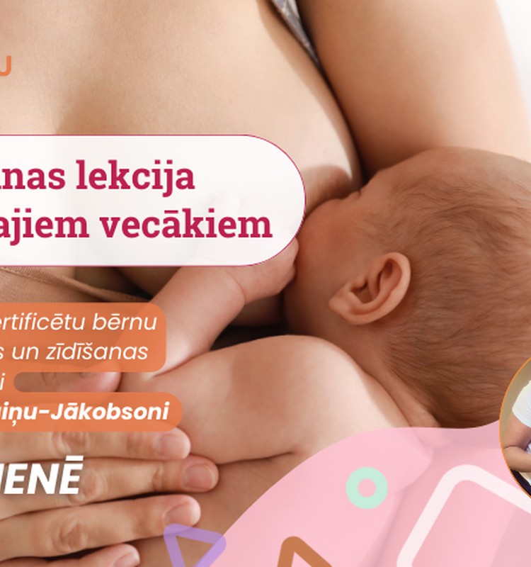 Zīdīšanas lekcija topošajiem vecākiem. Klātienē ar Evitu Žvagiņu-Jākobsoni