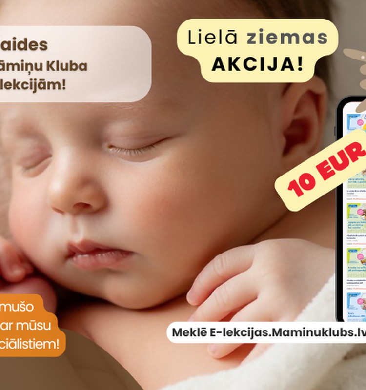 Māmiņu Kluba E-lekcijas vecākiem: zināšanas, kas pieejamas tieši tad, kad tās vajadzīgas!