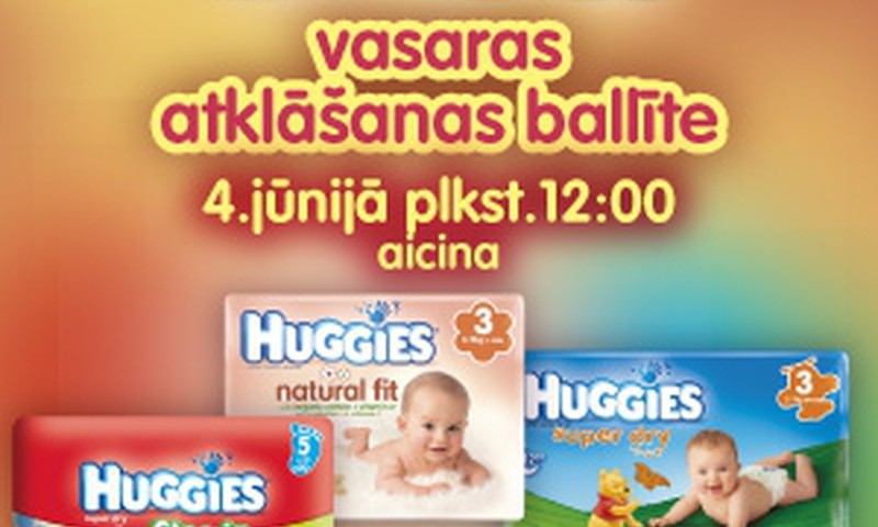 Tiekamies Huggies® vasaras atklāšanas ballītē