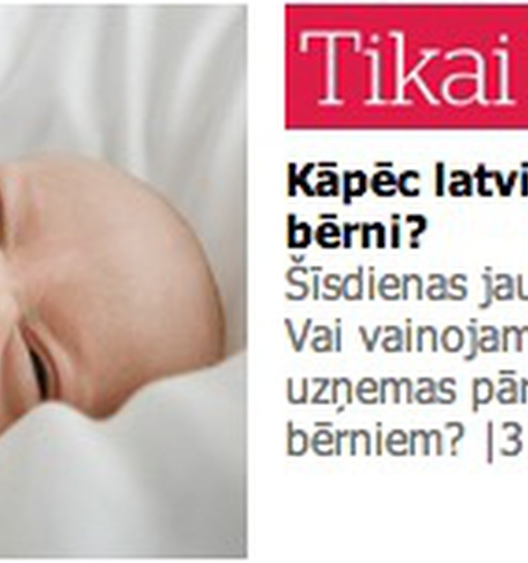 Diena jautā: Kāpēc latviešiem nedzimst bērni? Vai vainojamas bažas, ka vīrieši uzņemas pārāk maz rūpju par bērniem?