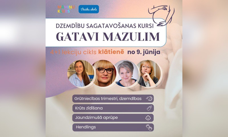 Dzemdību sagatavošanas kursi GATAVI MAZULIM 4+1 lekciju cikls no 9.jūnija KLĀTIENĒ