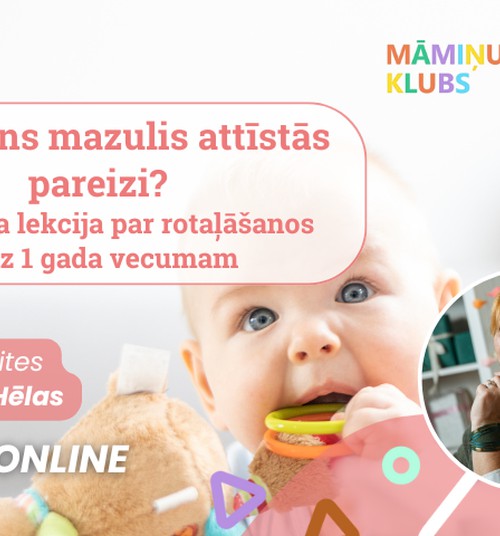 Vai mans mazulis attīstās pareizi? Aicinām uz praktisku nodarbību par rotaļāšanos