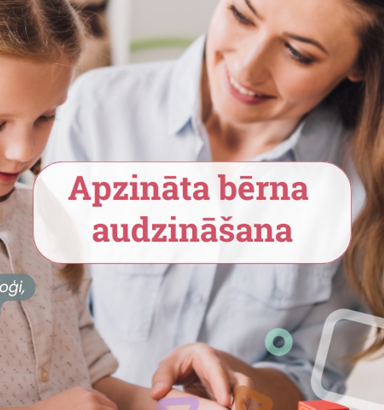 Apzināta bērna audzināšana. Ko svarīgi zināt?