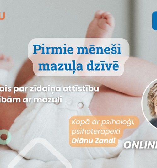 Diānas Zandes Online lekcija: Pirmie mēneši mazuļa dzīvē. Svarīgākais par zīdaiņa attīstību un attiecībām ar mazuli