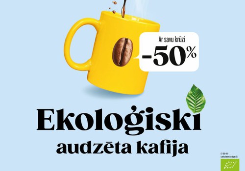 Ņem savu krūzi un dzer ekoloģiski audzētu kafiju ar 50% atlaidi!