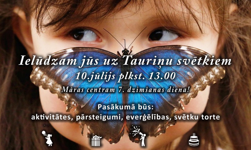 Tauriņu svētki samariešu krīzes centrā bērniem un sievietēm “Māras centrs”