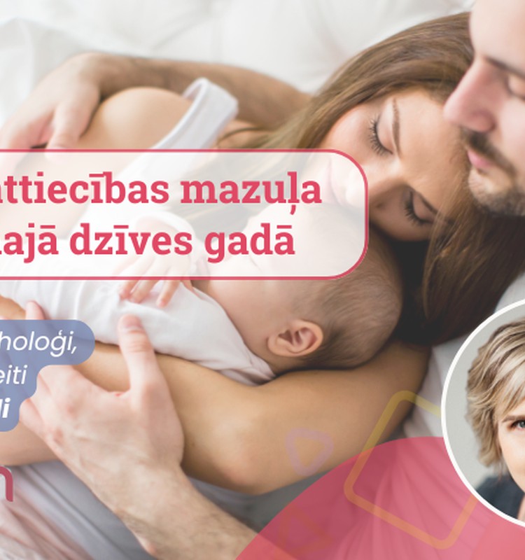 Diānas Zandes Online lekcija: Pāra attiecības mazuļa pirmajā dzīves gadā