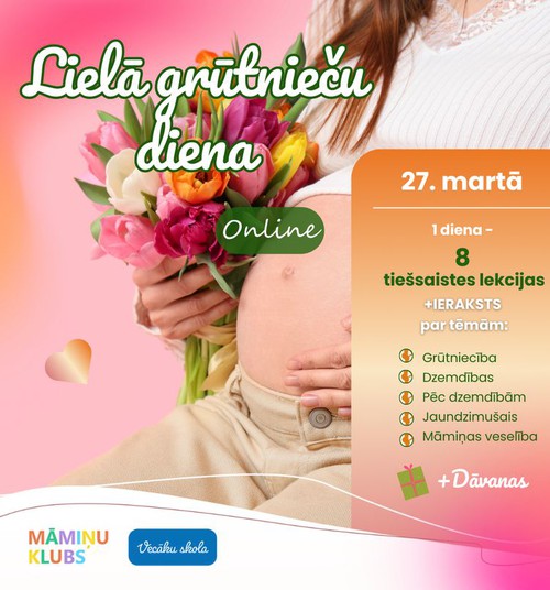 Lielā Grūtnieču Diena Online - 27.martā piedalies lekcijās ar zinošiem speciālistiem!