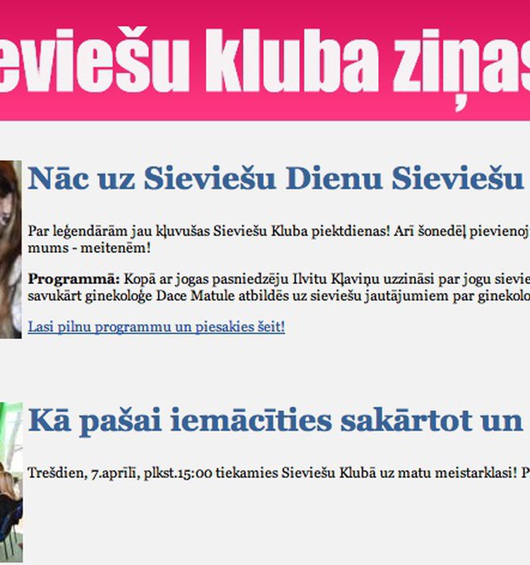 www.sieviesuklubs.lv - arī brīvdienās!