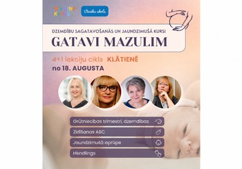 Dzemdību sagatavošanas kursi GATAVI MAZULIM 4+1 lekciju cikls no 18.augusta KLĀTIENĒ.